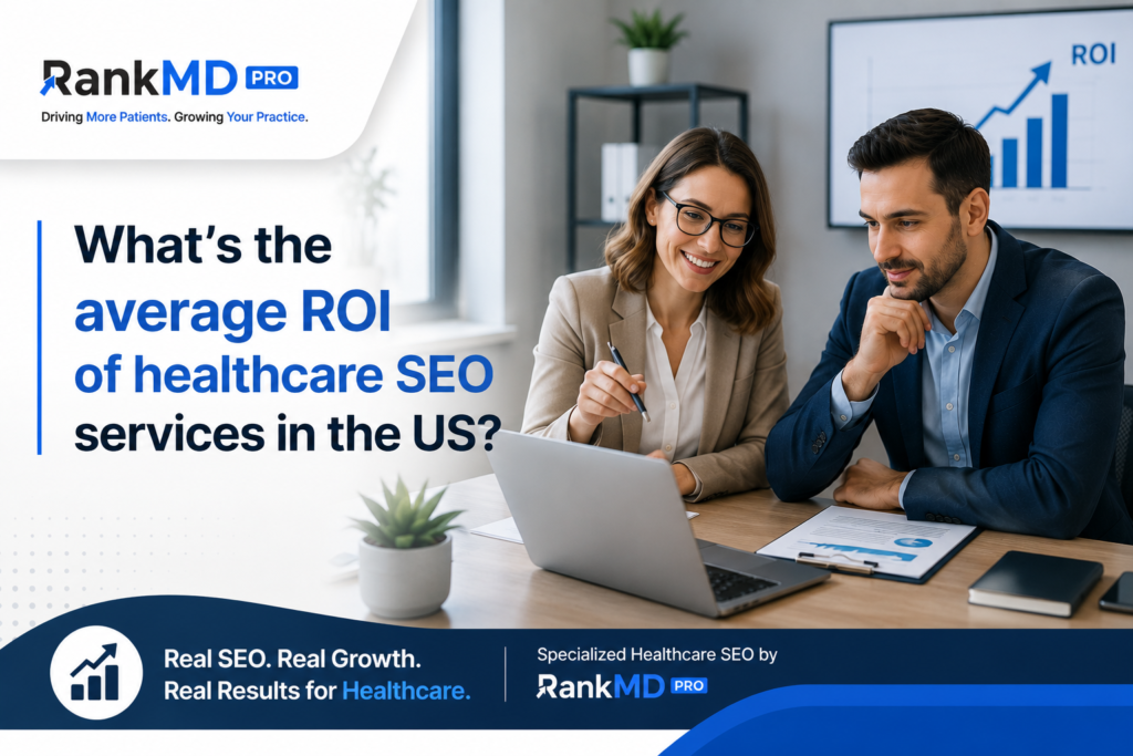 What's the average ROI of healthcare SEO services in the US?